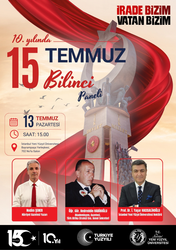 10. Yılında 15 Temmuz Bilinci Paneli ve 15 Temmuz Demokrasi ve Milli Birlik Günü Sergisi